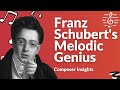 The genius of schuberts melodic writing  composer insights