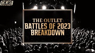 The Outlet 2023 Battles Of The Year Break Down Part 1 - Which Battles Are In Your Top 10 ?