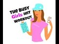 The Busy Girls Hiit Workout - no matter how busy you can get fit and tone up quickly👟💦👊💖