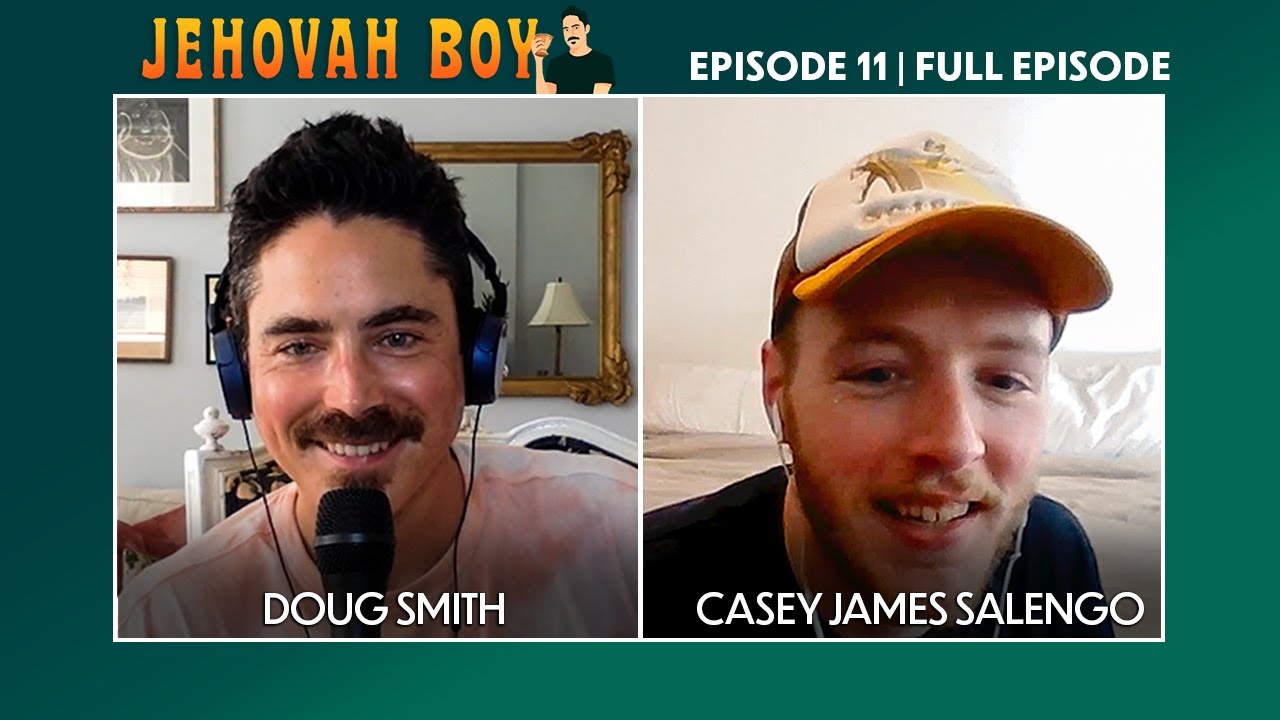 Casey James Salengo | Jehovah Boy with Doug Smith
