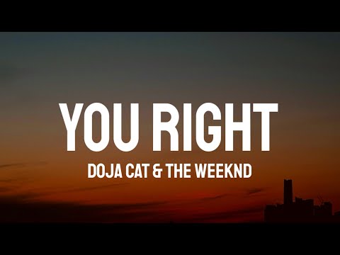 Doja Cat, The Weeknd - You Right (Lyrics)