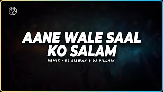 Aane Wale Saal Ko Salaam - (Troll Mix) | DJ Rizwan & DJ Villain
