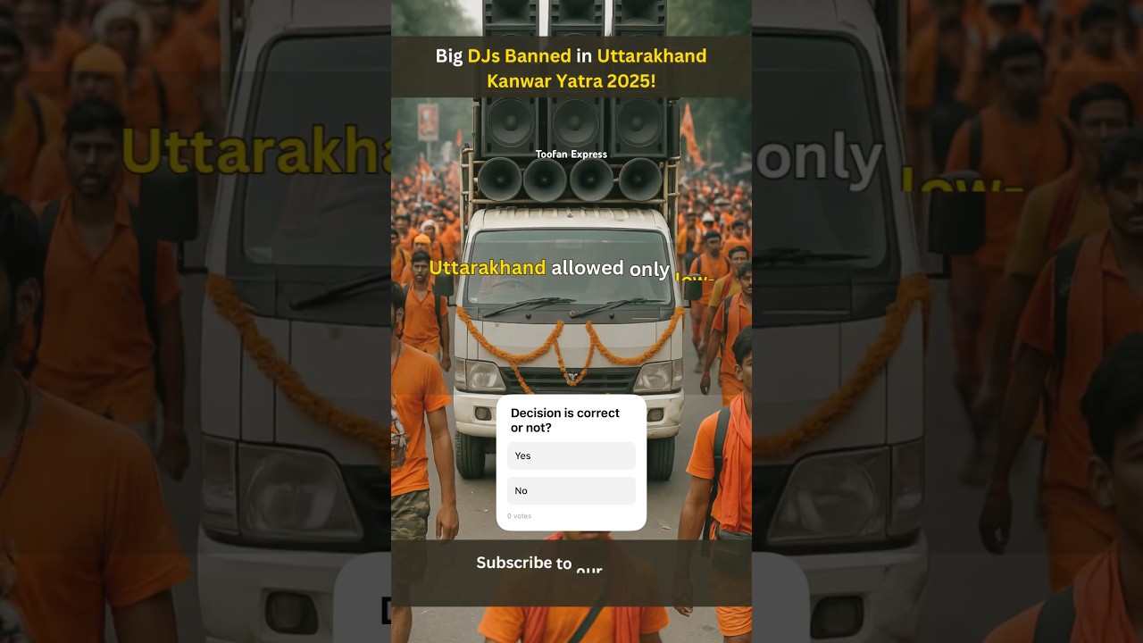 Big DJs Banned in Uttarakhand Kanwar Yatra 2025! 