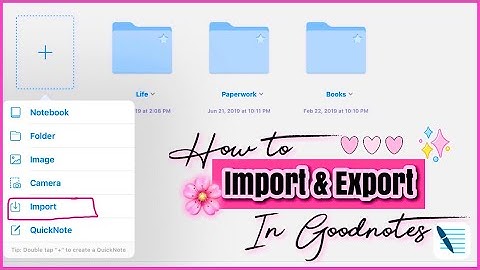 How to Import & Export Files into Goodnotes