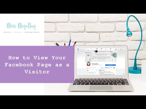 How to View Your Facebook Page as a Visitor (on Desktop)