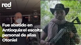 Red+ | Así capturaron a alias 'Zabala', escolta personal de 'Otoniel'