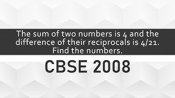 The sum of two numbers is 4 and the difference of their reciprocals is 4/21. Find the numbers.