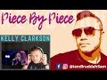 EMOTIONAL KELLY CLARKSON singing, "Piece By Piece" | REACTION vids with Bruddah Sam