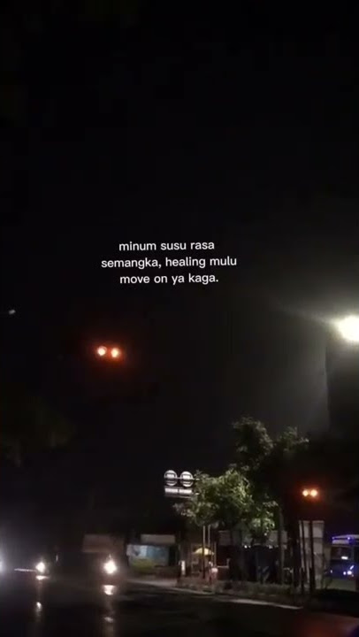 STORY WA 30 DETIK TERBARU || HEALING MULU MOVE ON KAGA WKWK