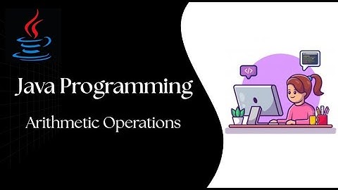 Java Programming - Arithmetic Operations
