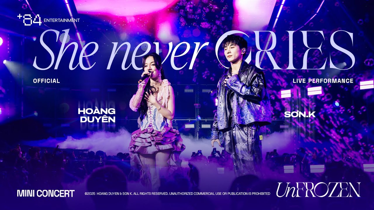 HOÀNG DUYÊN x SƠN.K - SHE NEVER CRIES | OFFICIAL LIVE PERFORMANCE