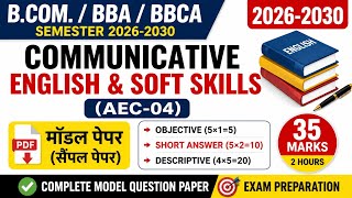 Communicative English & Soft Skills (AEC-04) Model Paper 2026-2030 🔥 | B.Com BBA BBCA Semester Exam screenshot 2