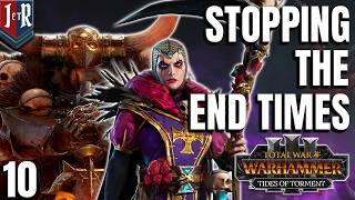 STOPPING THE END TIMES - ELSPETH Vs THE EVERCHOSEN - Empire Vs Chaos - Total War: WARHAMMER III #10