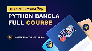 Python Bangla Crash Course in 6 hours  Full Explained  2024 🔥🔥