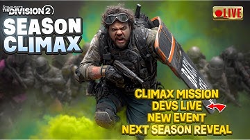 🔴  Climax Mission • New Exotic • Devs Live • Next Season Reveal • PTS Notes
