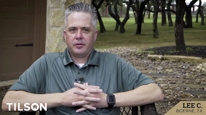 Tilson Testimonial - Lee C. in Boerne, TX