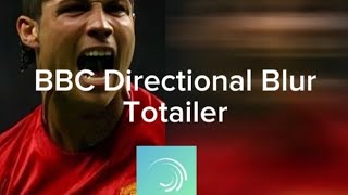 Bbc Directional Blur Tutioral Amp