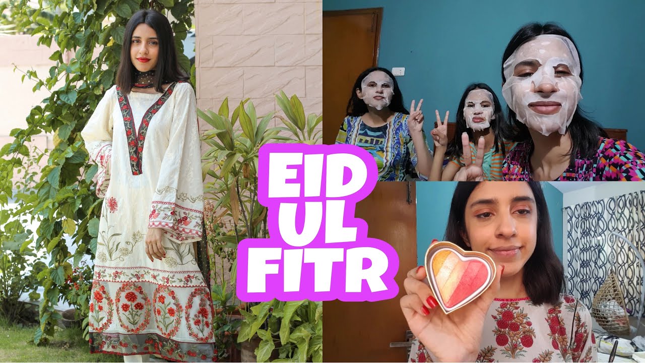 Eid ul Fitr 2021 ( Chaand raat + Eid day) Vlog