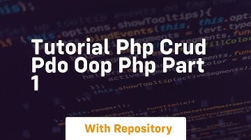 Tutorial php crud pdo oop php part 1
