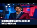 Michael Jackson still holds 13 world records