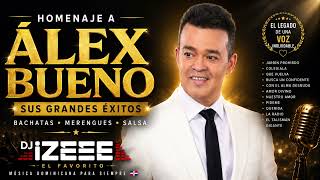 Homenaje a ALEX BUENO 💔 | Lo Mejor de sus BACHATAS, MERENGUES Y MAS | DJ IZEEE El Favorito