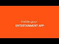Inside your entertainment app