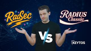 Classic RADIUS vs. RadSec - Which One Should I Use?