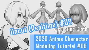 [#03] [Uncut] Anime Character 3D Modeling Tutorial 2020 – Cloth Sculpting