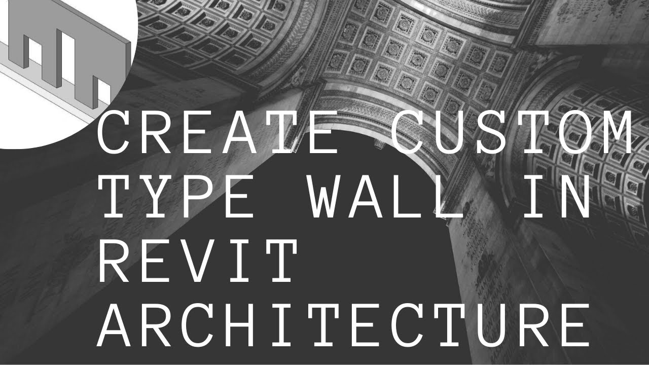 create-custom-type-wall-in-revit-architecture-youtube