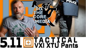 5.11 VXI XTU Pants Breakdown Vs. The Competition