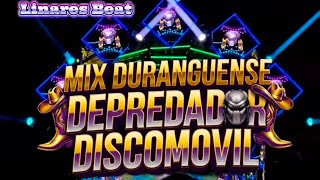 Mix Duranguense (DEPREDADOR DISCOMOVIL) 🔥⚡️