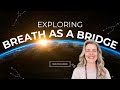 Breath as a Bridge: How Breathwork Unlocks Integration of Extraordinary Experience | Dr Iya Whiteley