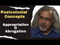 What are Appropriation and Abrogation?| Postcolonial Theory| Postcolonial Concepts| Postcolonialism