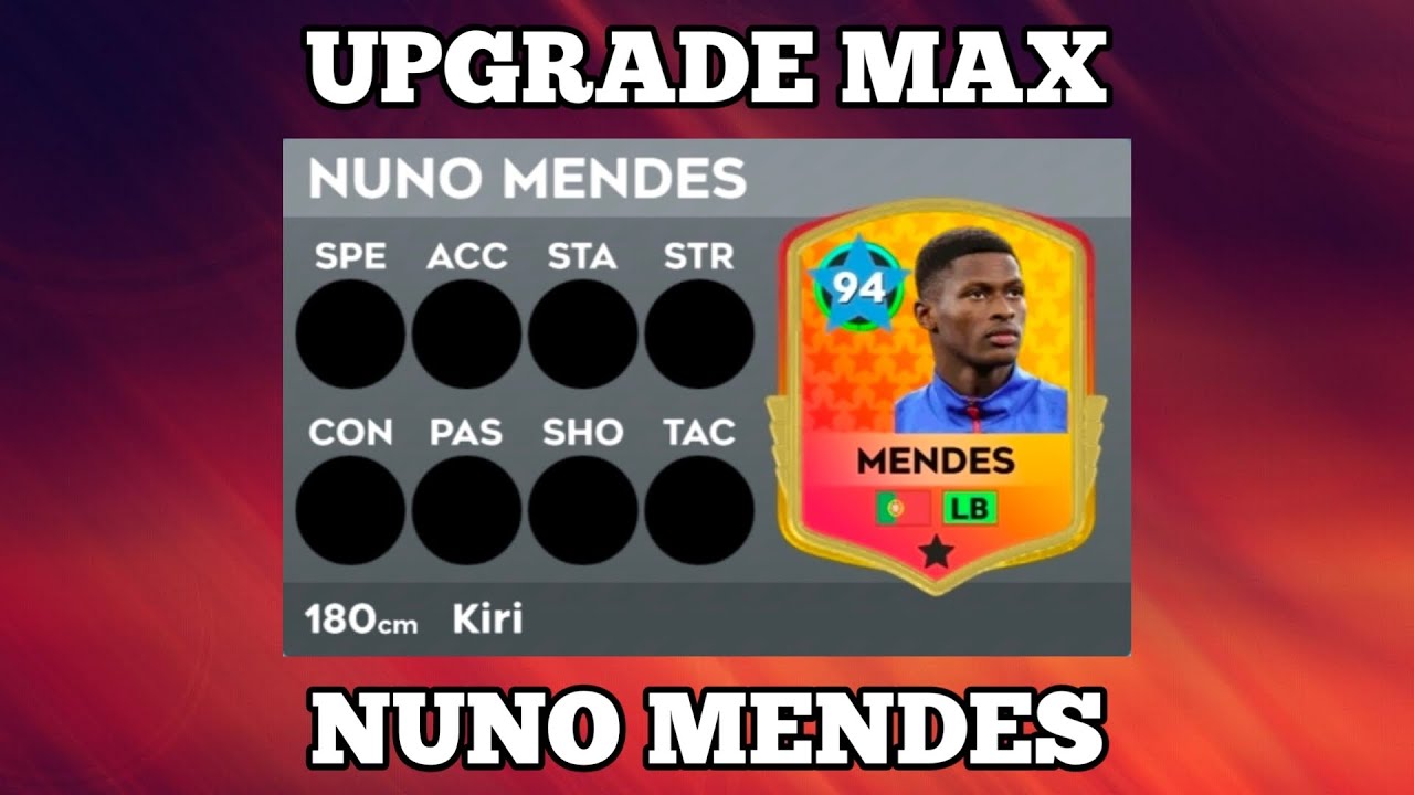 NUNO MENDES 84 | UPGRADE MAX DLS 26