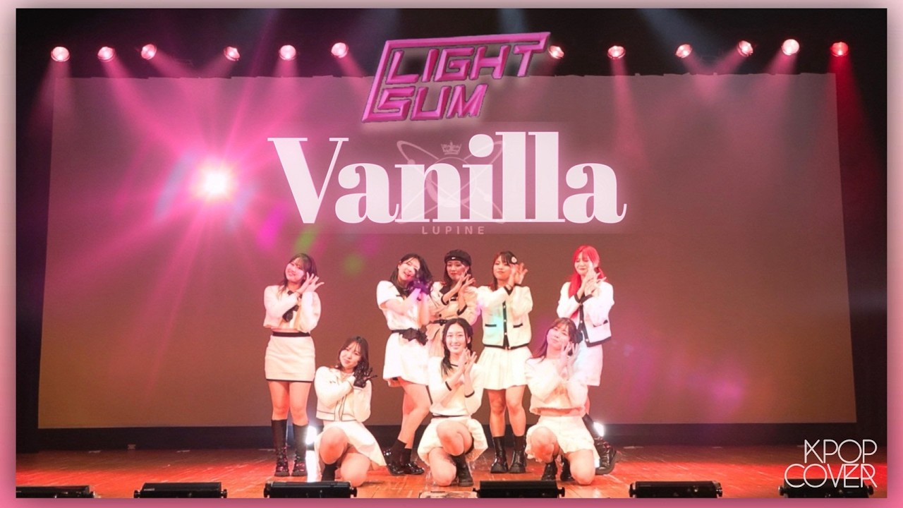38 [6期引退公演] vanilla - LIGHTSUM | KPOP DANCE COVER by LUPINE
