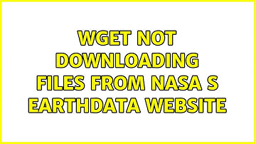 Wget not downloading files from NASA s Earthdata website