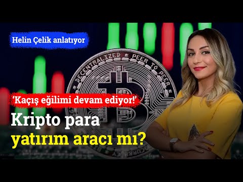 Kripto Para Bir Yatırım Aracı Mı? | Helin Çelik