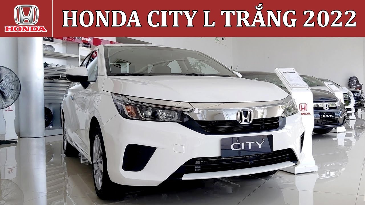 Giới thiệu Honda City L Trắng 2022 | Giá lăn bánh... - youtube