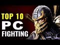 Top 10 Best PC Fighting Games