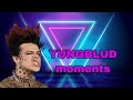 YUNGBLUD MOMENTS