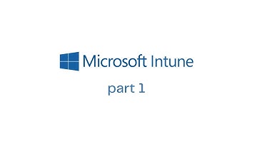 Microsoft Intune | Part1