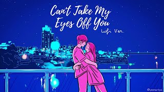 Can't Take My Eyes Off You - Lofi Cover (Prod. Rogeay) chords