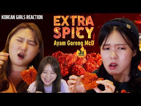 Korean girls try McDonald&amp;#39;s Ayam Goreng Spicy 3X+ Yerim&amp;#39;s singing?! l Blimey