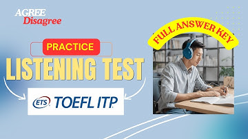 TOEFL ITP Listening: Agree and Disagree