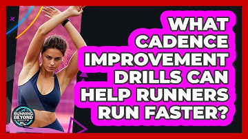What Cadence Improvement Drills Can Help Runners Run Faster? - Running Beyond Limits