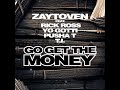 Go Get The Money feat RICK ROSS, YO GOTTI, T.I, PUSHA T