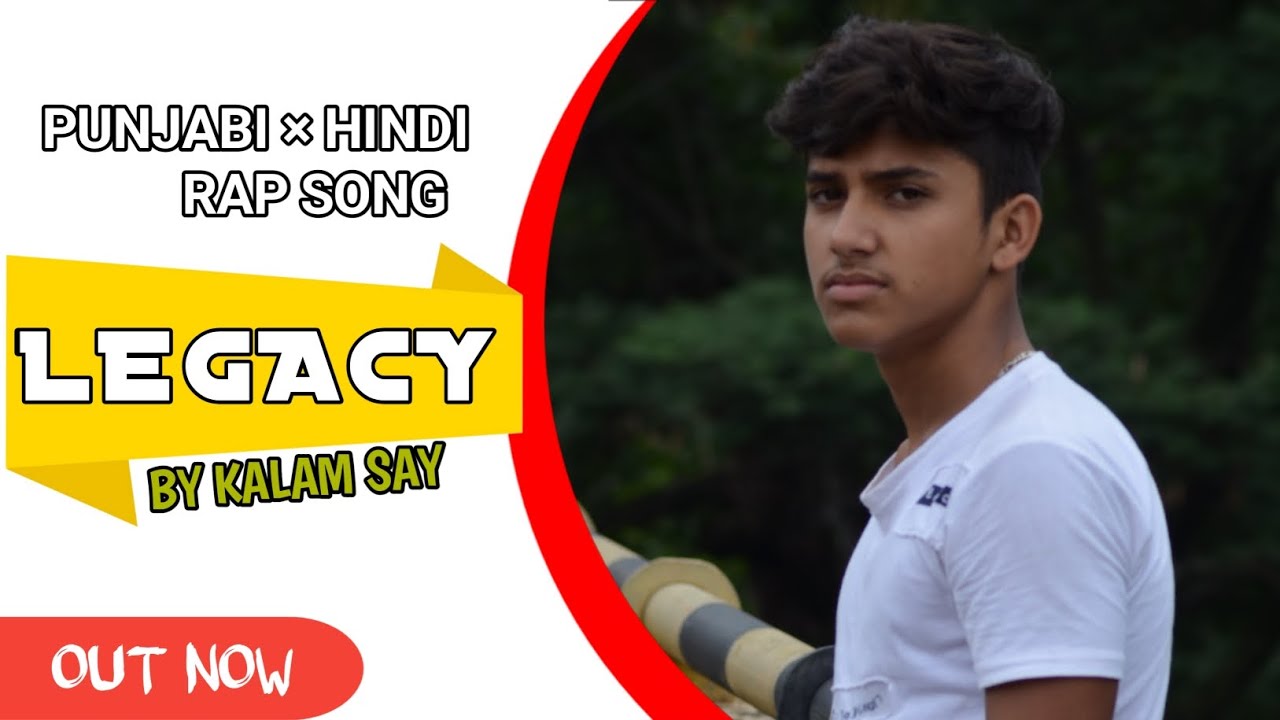 Legacy - Kalam Say (Official rap song) |Punjabi×Hindi Rap| - YouTube