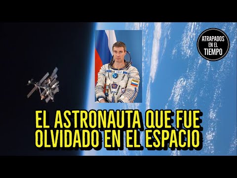 EL ASTRONAUTA QUE FUE OLVIDADO EN EL ESPACIO