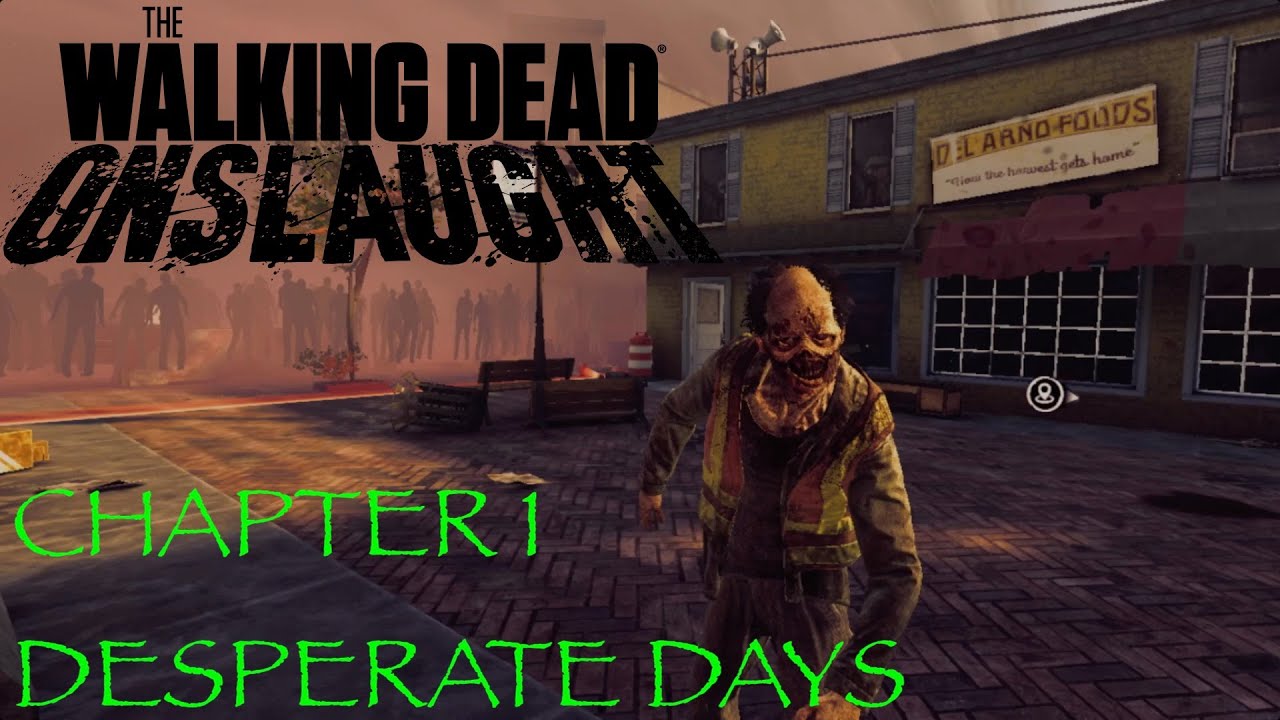The Walking Dead Onslaught Chapter 1 Walkthrough Video [1080p 60fps PC VR]