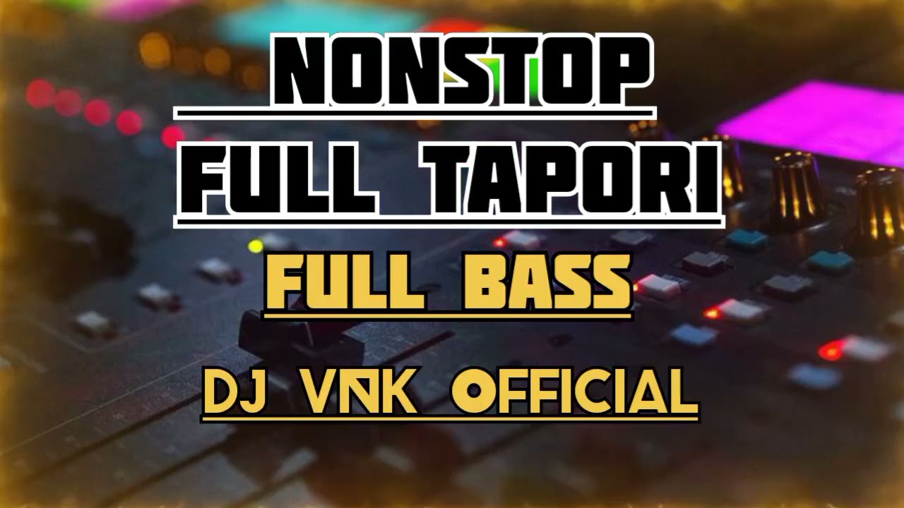 NONSTOP Dj Song🔥 FULL TAPORI ROAD SHOW  DANCE MIX Dj VNK OFFICIAL